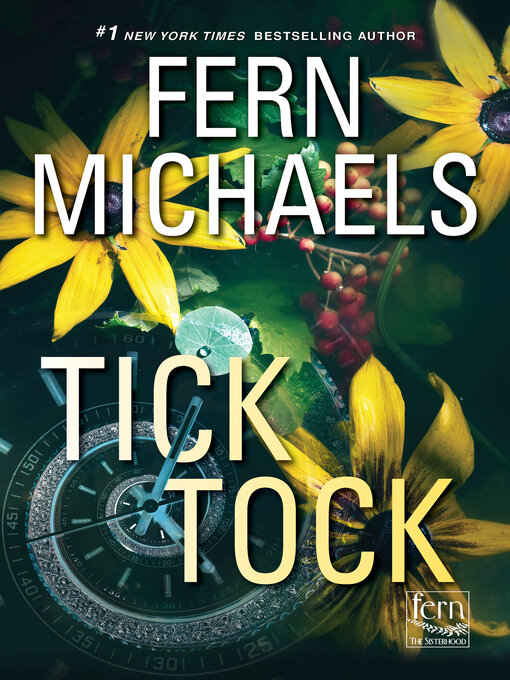 Title details for Tick Tock by Fern Michaels - Wait list